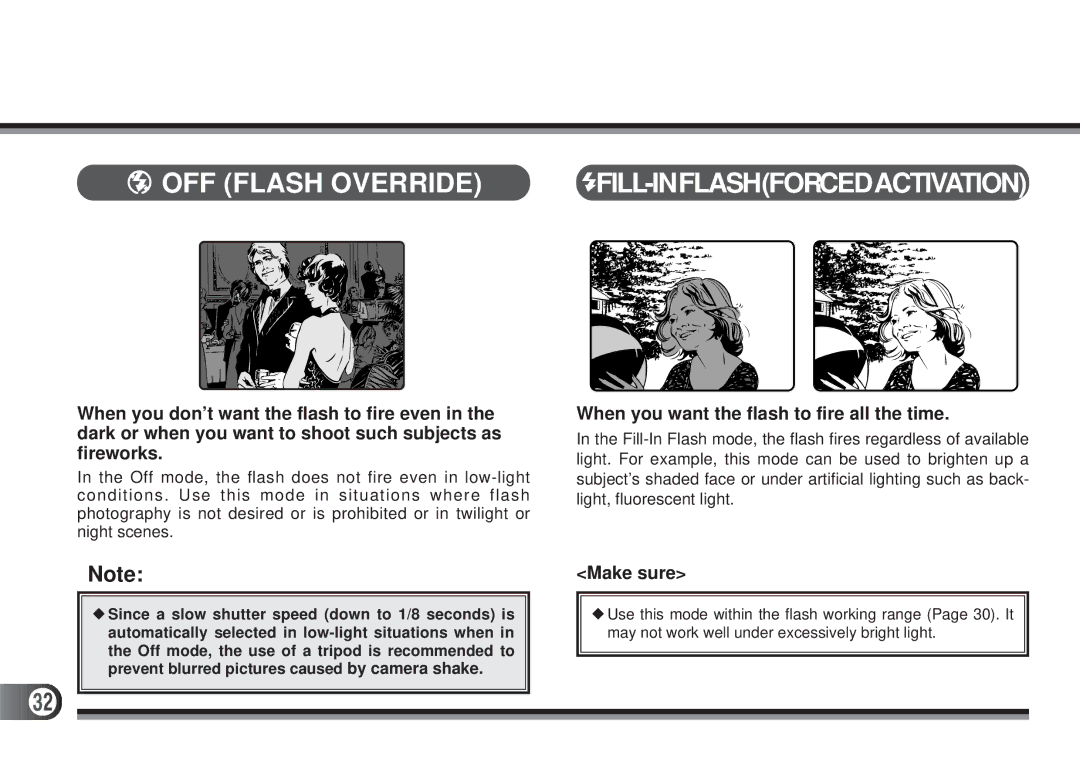 Olympus D200-L, D-300L manual OFF Flash Override, Fill-Inflashforcedactivation, When you want the flash to fire all the time 