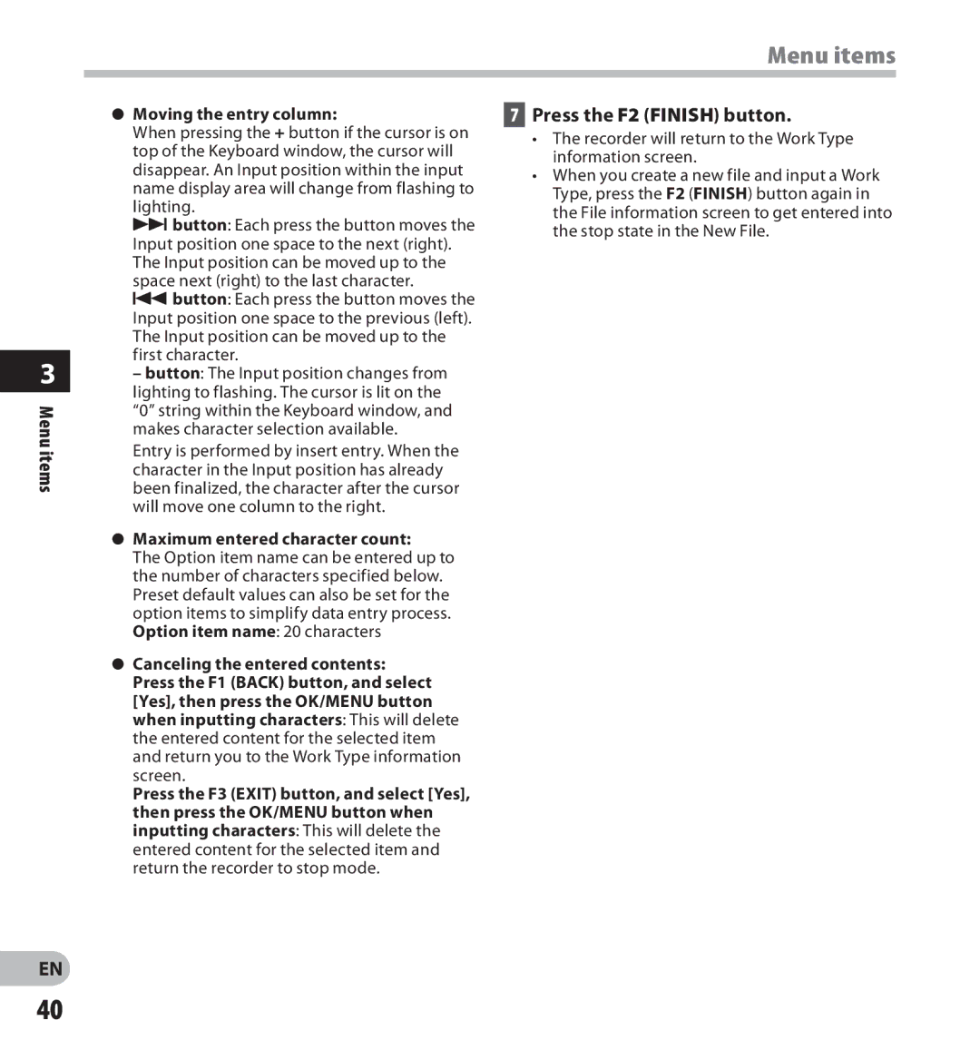 Olympus digital voice recorder manual Press the F2 Finish button, Moving the entry column, Maximum entered character count 