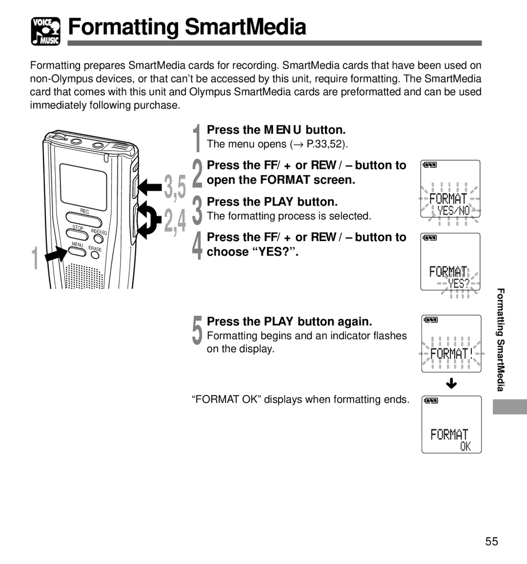 Olympus DM-1 manual Formatting SmartMedia, Open the Format screen, Choose YES?, Formatting process is selected 