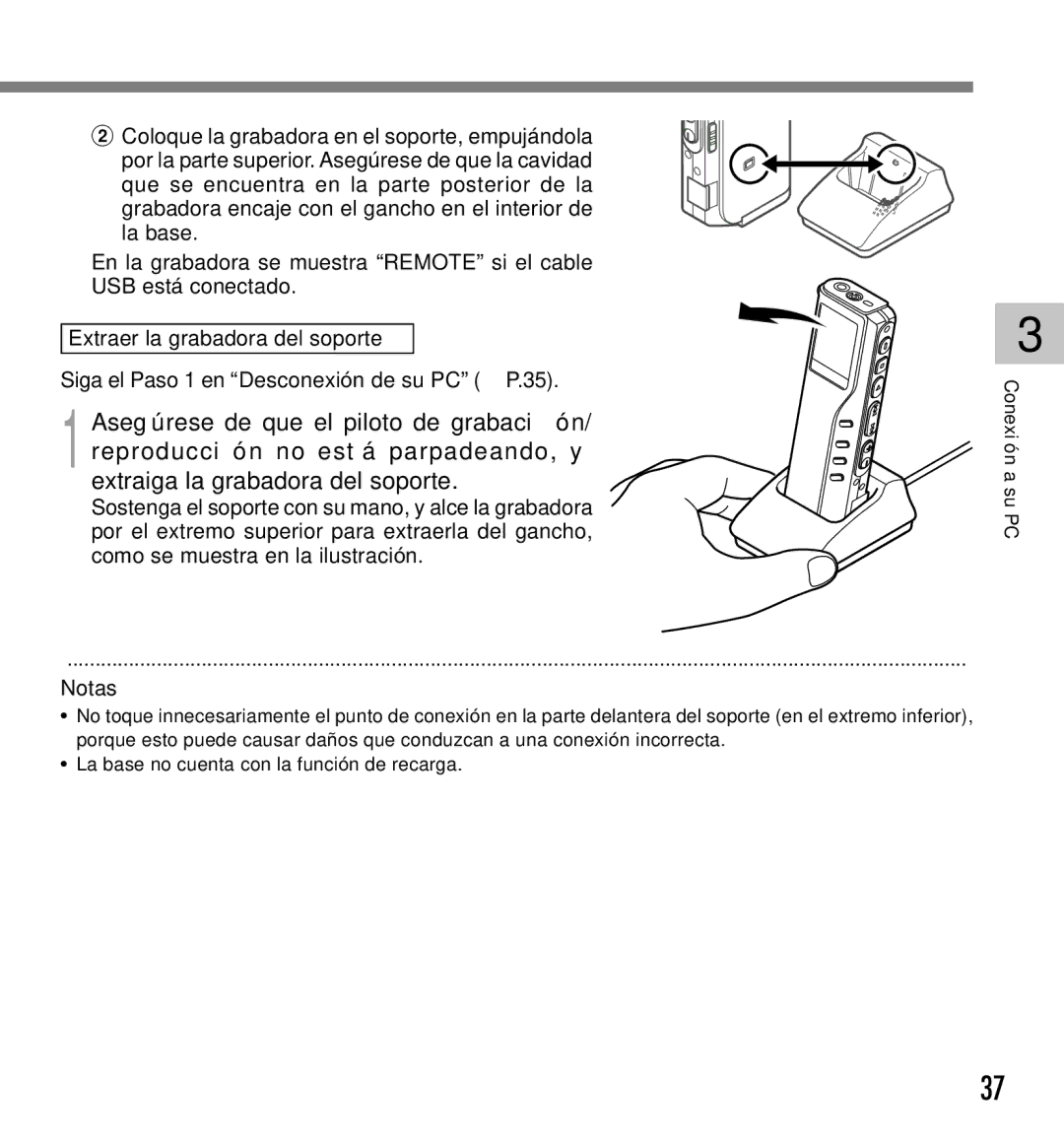 Olympus DM-20, DM-10 manual Extraer la grabadora del soporte, Siga el Paso 1 en Desconexión de su PC P.35 