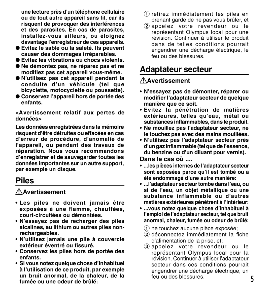 Olympus DM-20, DM-10 Piles, Adaptateur secteur, Avertissement, Dans le cas où, Evitez les vibrations ou chocs violents 