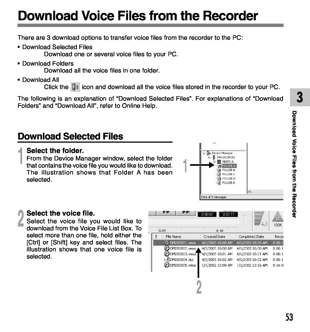 Olympus DM-20 Download Voice Files from the Recorder, Download Selected Files, Select the folder, Select the voice file 