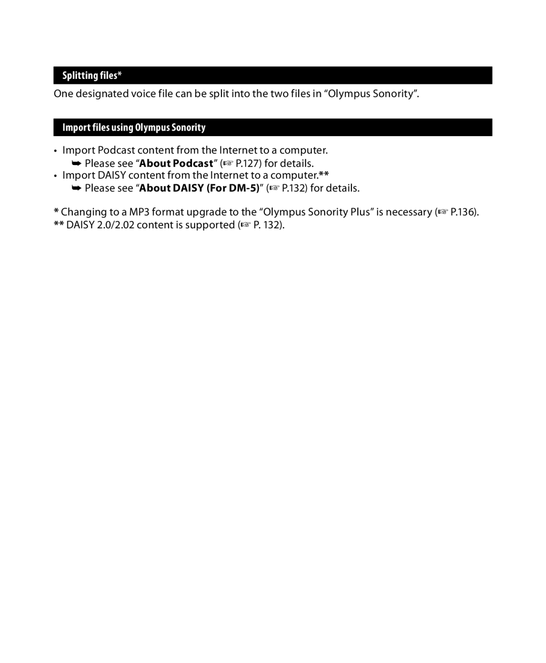 Olympus DM-3, DM-5 manual Splitting files, Import files using Olympus Sonority, Daisy 2.0/2.02 content is supported + P 