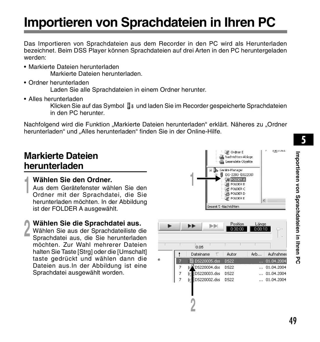 Olympus DS-2200 manual Markierte Dateien herunterladen, Wählen Sie den Ordner, Aus dem Gerätefenster wählen Sie den 