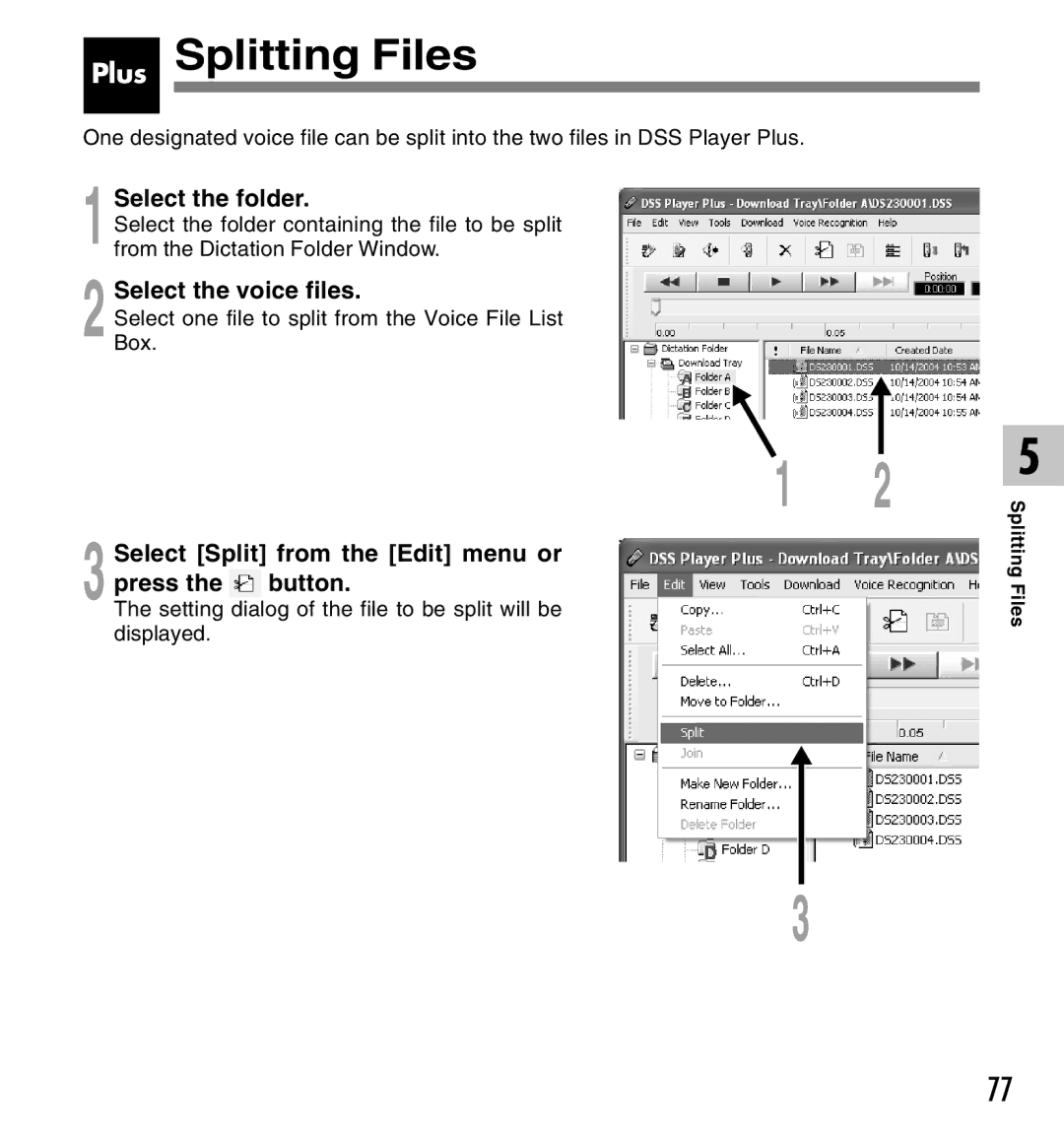 Olympus DS-2300 manual Plus Splitting Files, Select Split from the Edit menu or Press the button 