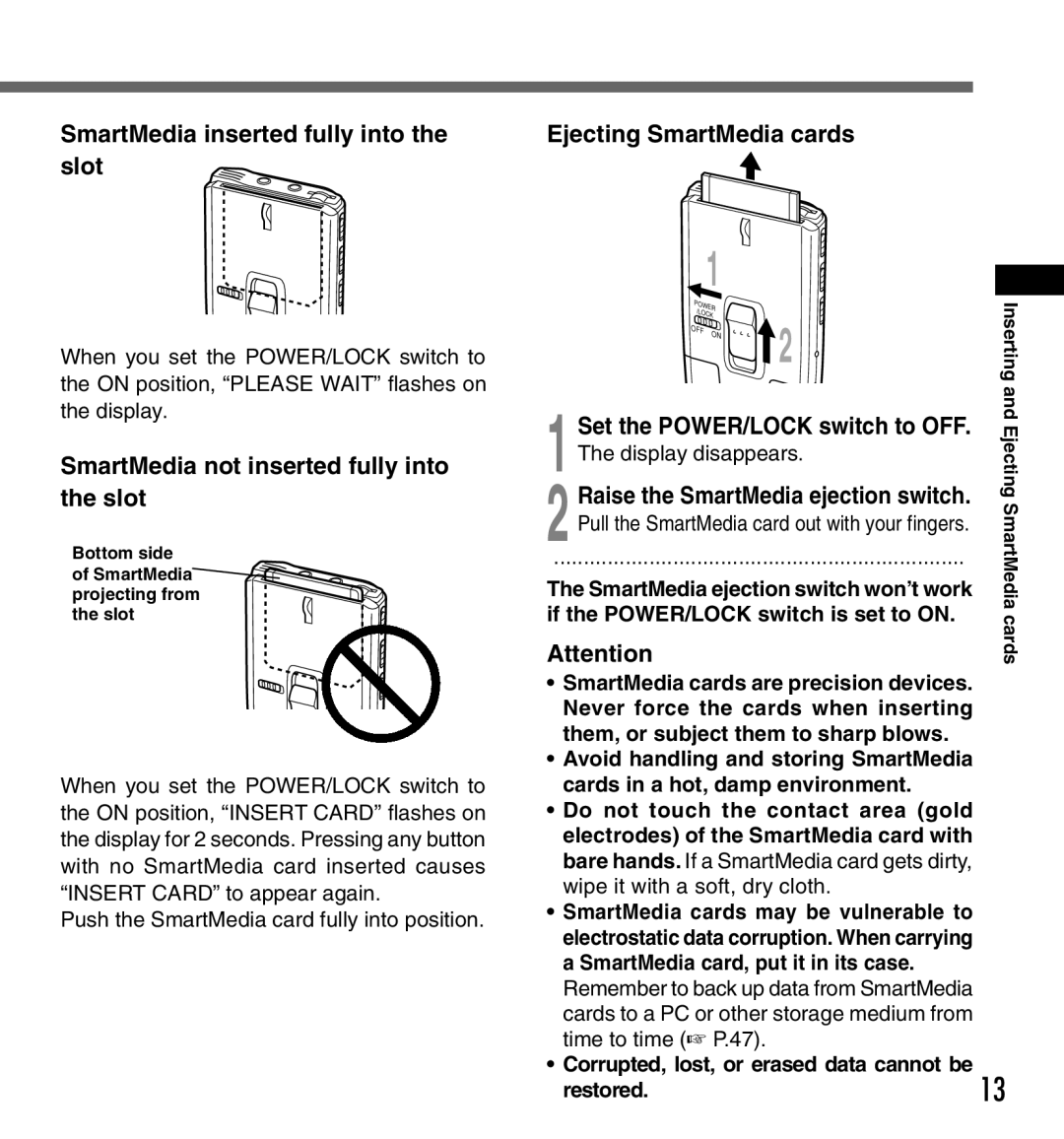 Olympus DS-3000 manual SmartMedia inserted fully into the slot, SmartMedia not inserted fully into the slot 