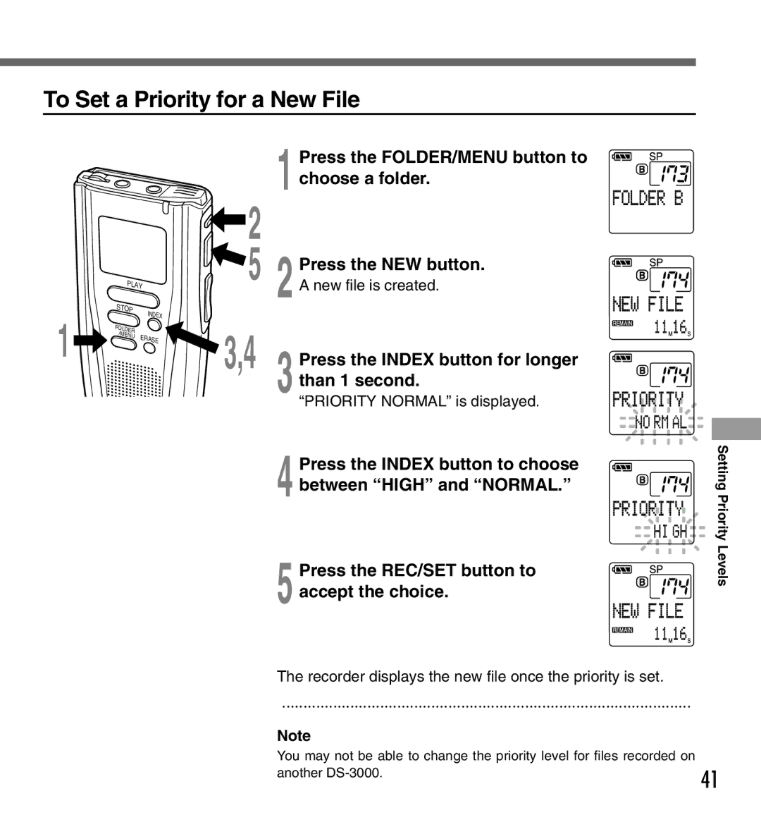 Olympus DS-3000 To Set a Priority for a New File, Press the NEW button, New file is created, Priority Normal is displayed 