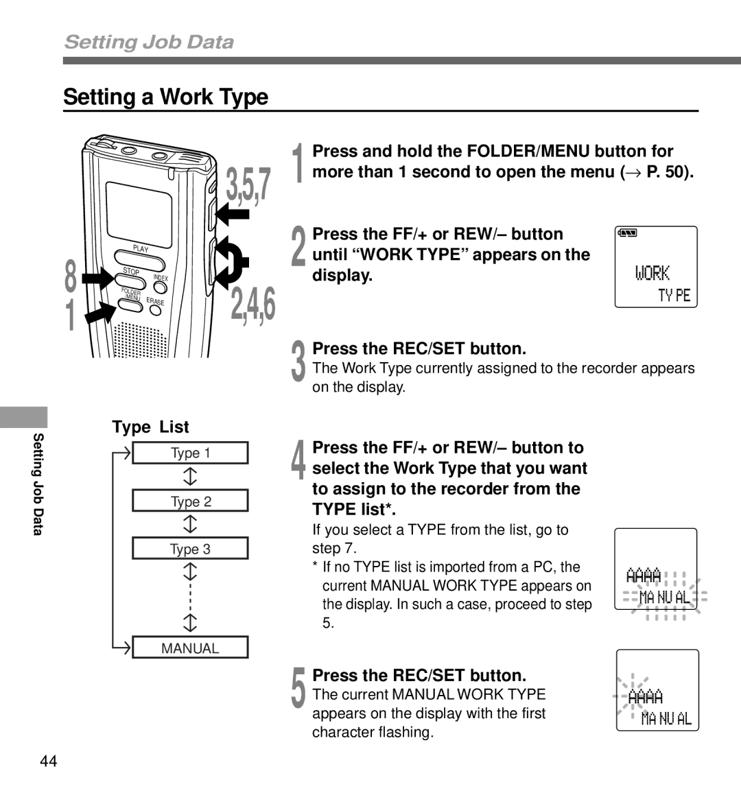 Olympus DS-3000 manual Setting a Work Type, Press and hold the FOLDER/MENU button for, Until Work Type appears on, Display 