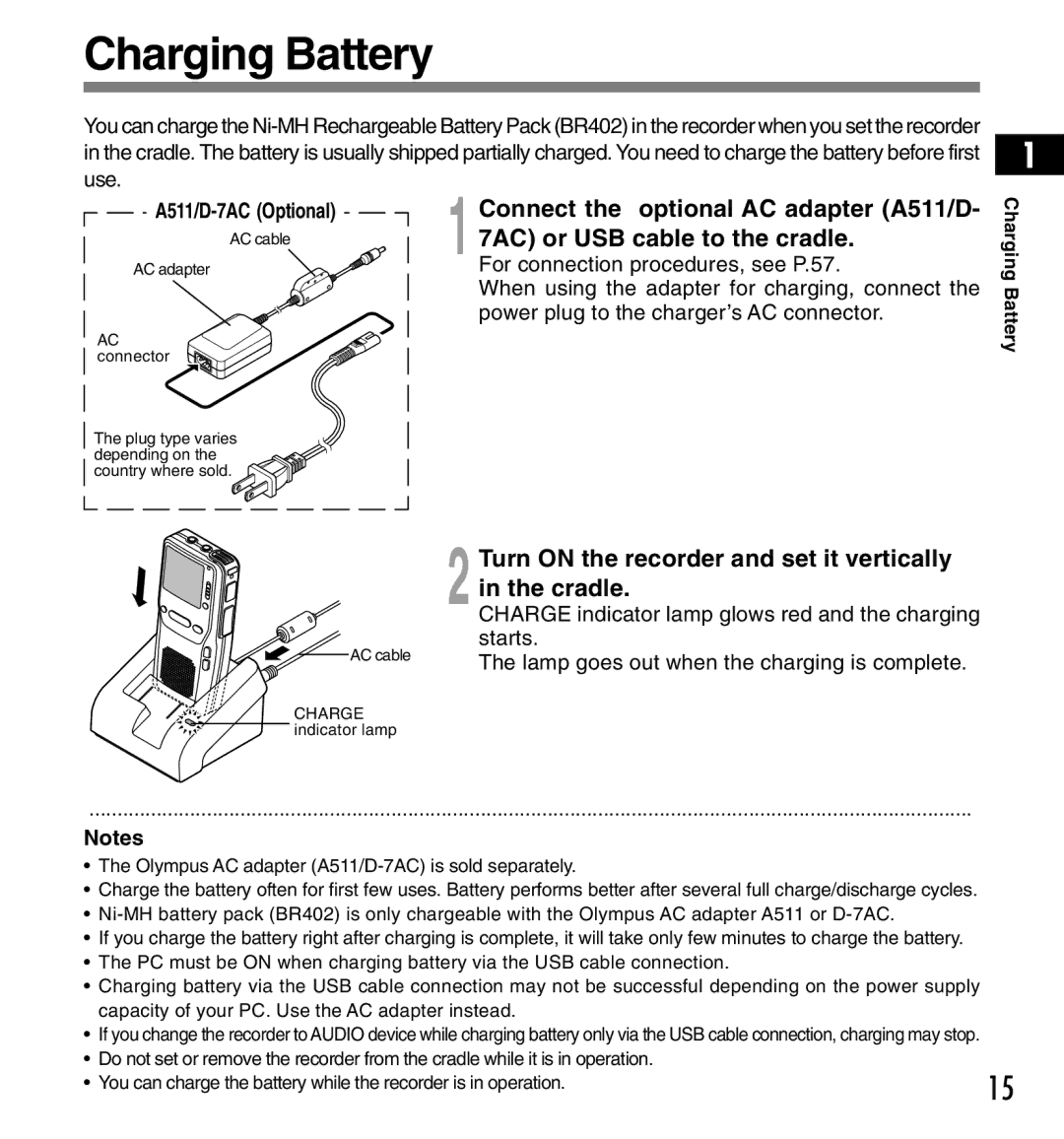 Olympus DS-3300 manual Charging Battery, Turn on the recorder and set it vertically in the cradle, A511/D-7AC Optional 