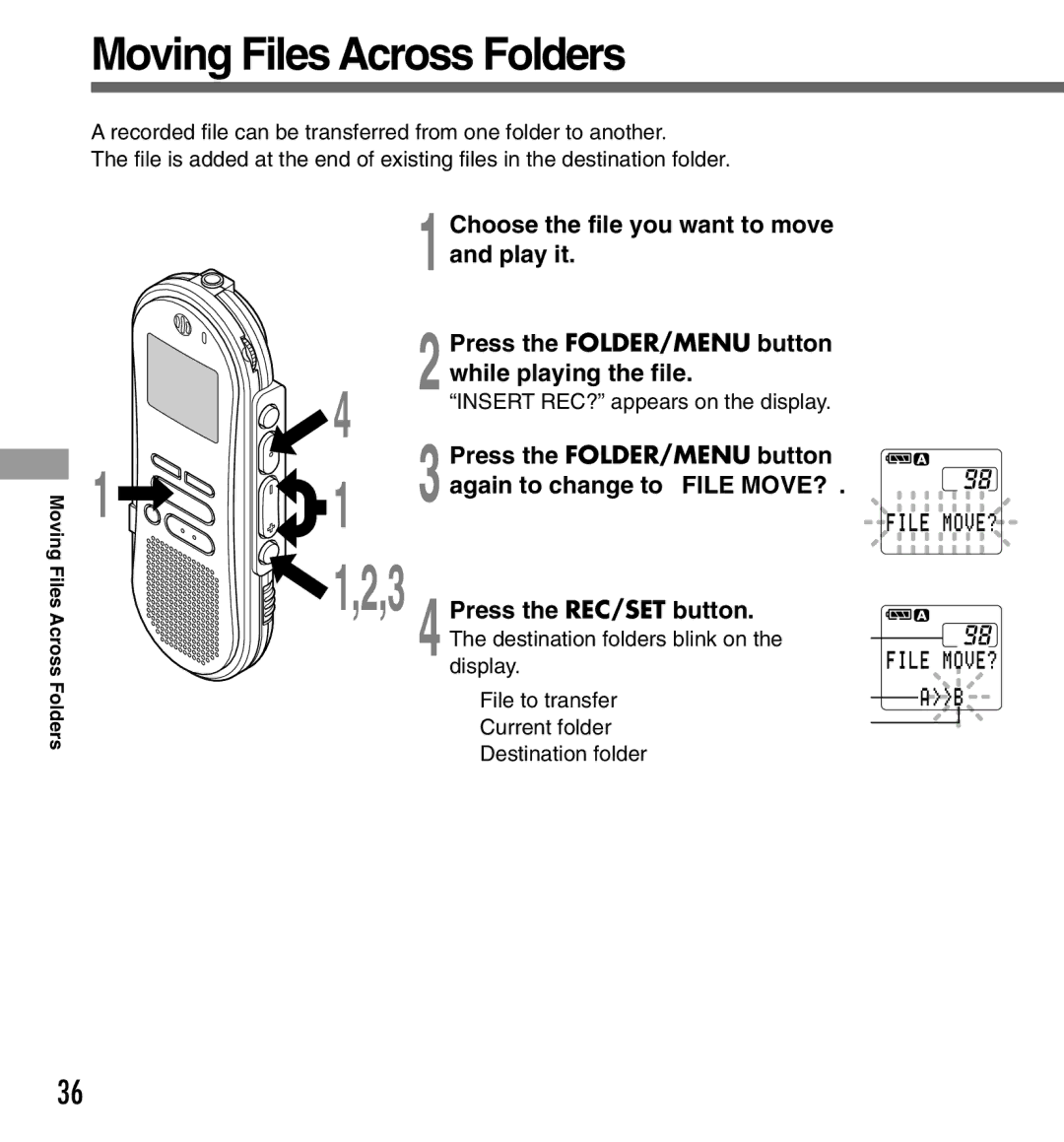 Olympus DS-333 manual Moving Files Across Folders, Choose the file you want to move and play it 