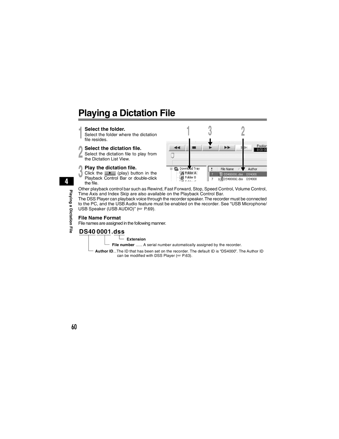 Olympus DS-4000 manual Play the dictation file, File Name Format, Playing a Dictation File, Extension 