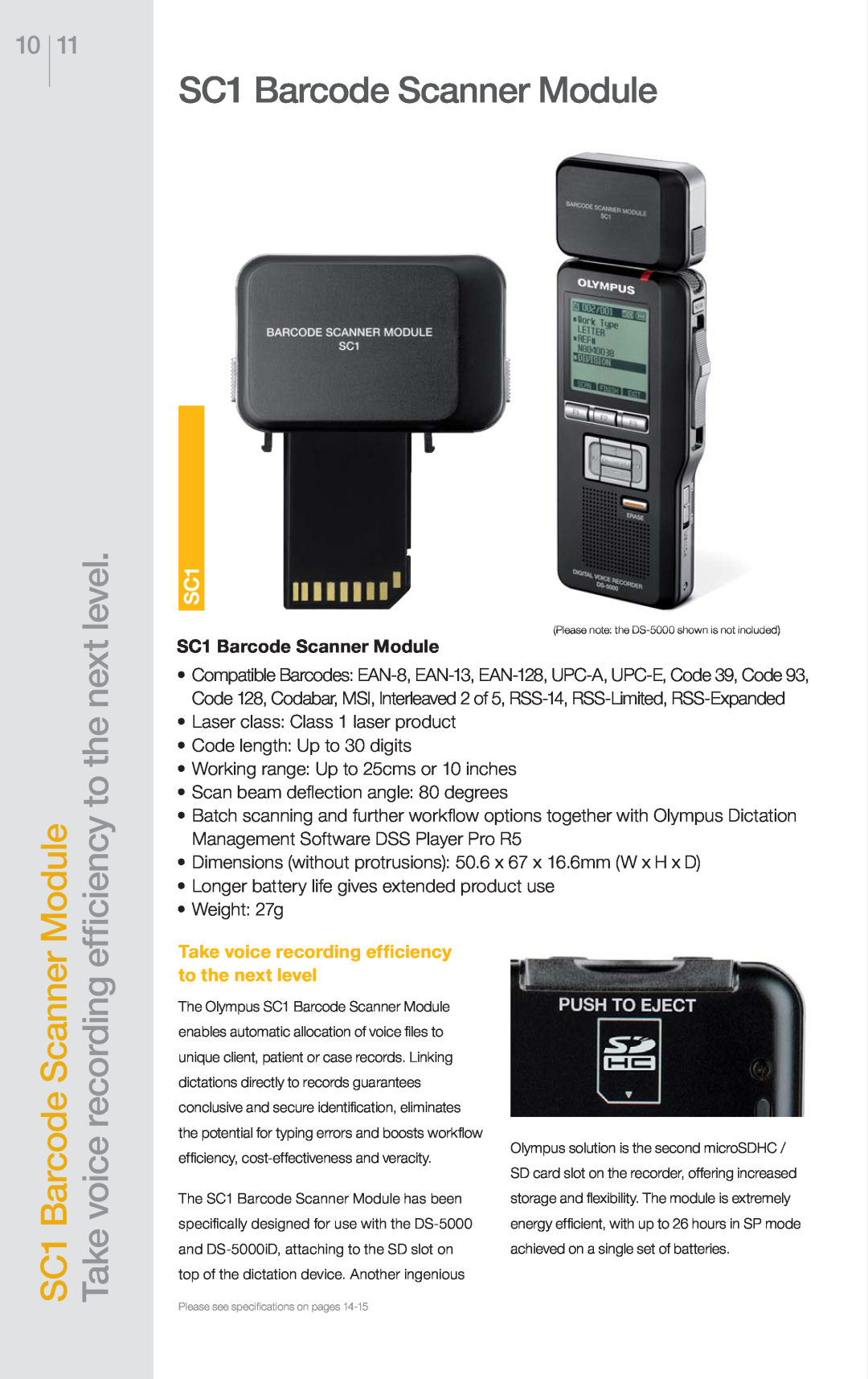 Olympus DS-5000 / DS-5000iD / DS-3400 Module efﬁciency to the next level, SC1 Barcode Scanner Module, voice recording 