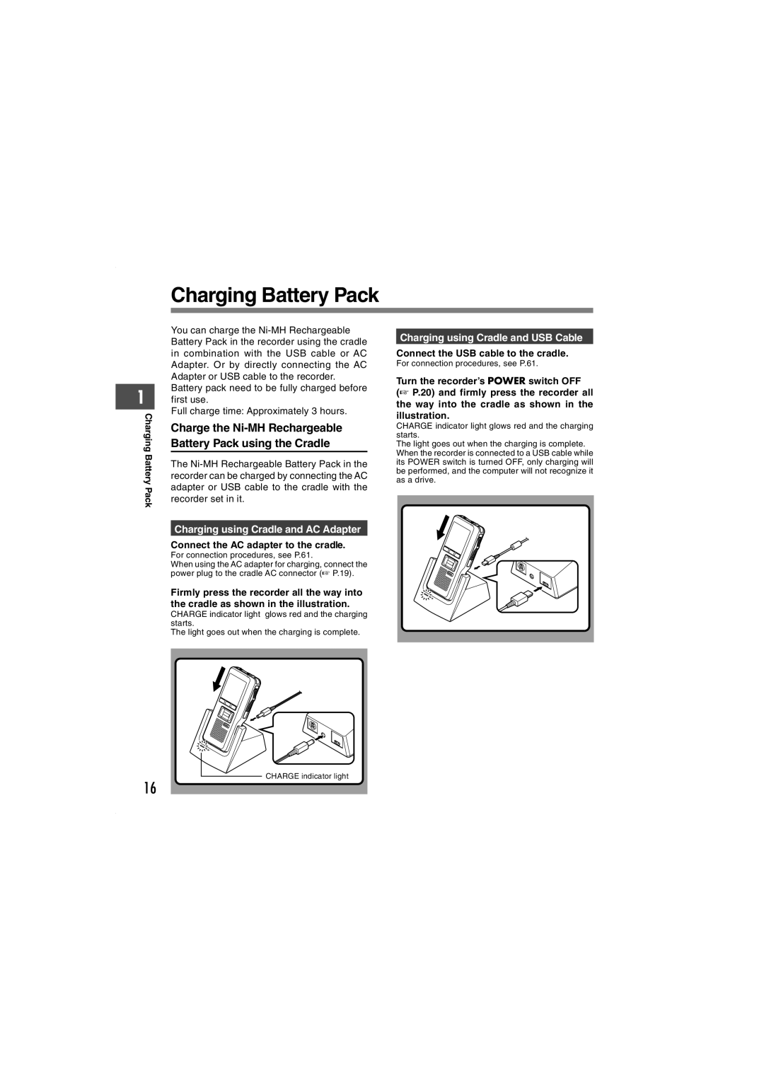 Olympus DS-5000iD manual Charging Battery Pack, Charge the Ni-MH Rechargeable Battery Pack using the Cradle 