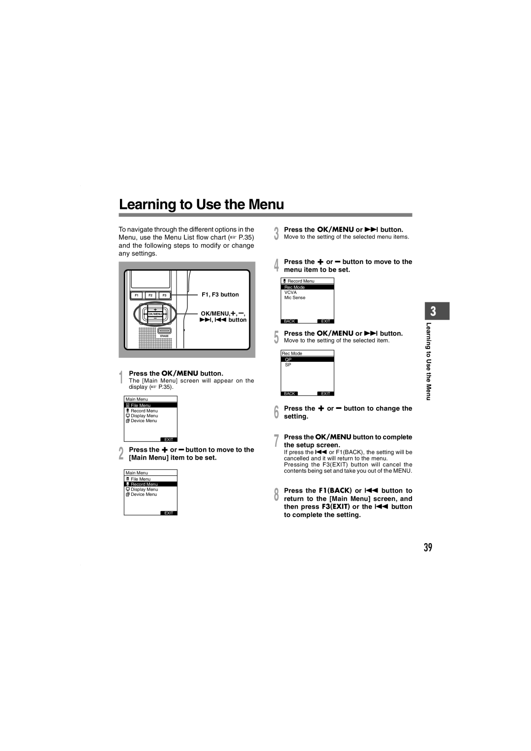 Olympus DS-5000iD manual Learning to Use the Menu, Press the OK/MENU button, F1, F3 button OK/MENU,+, -, 9, 0 button 