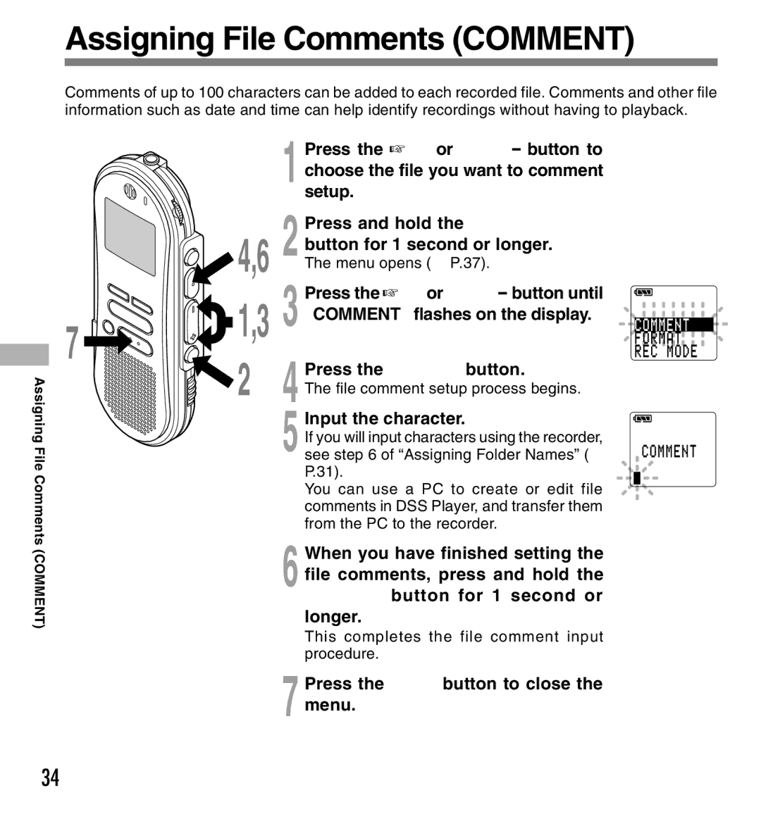 Olympus DS-660 manual Assigning File Comments Comment, Input the character, File comment setup process begins 