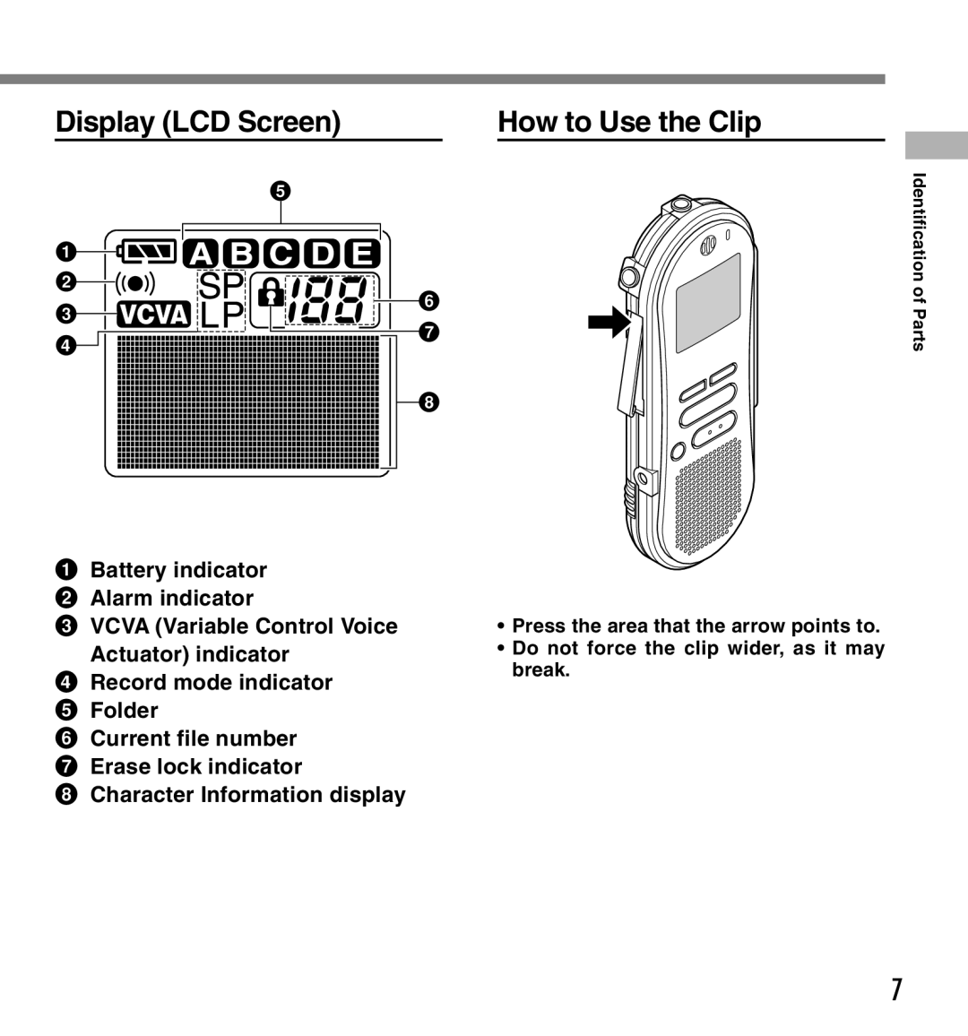 Olympus DS-660 manual Display LCD Screen, How to Use the Clip 