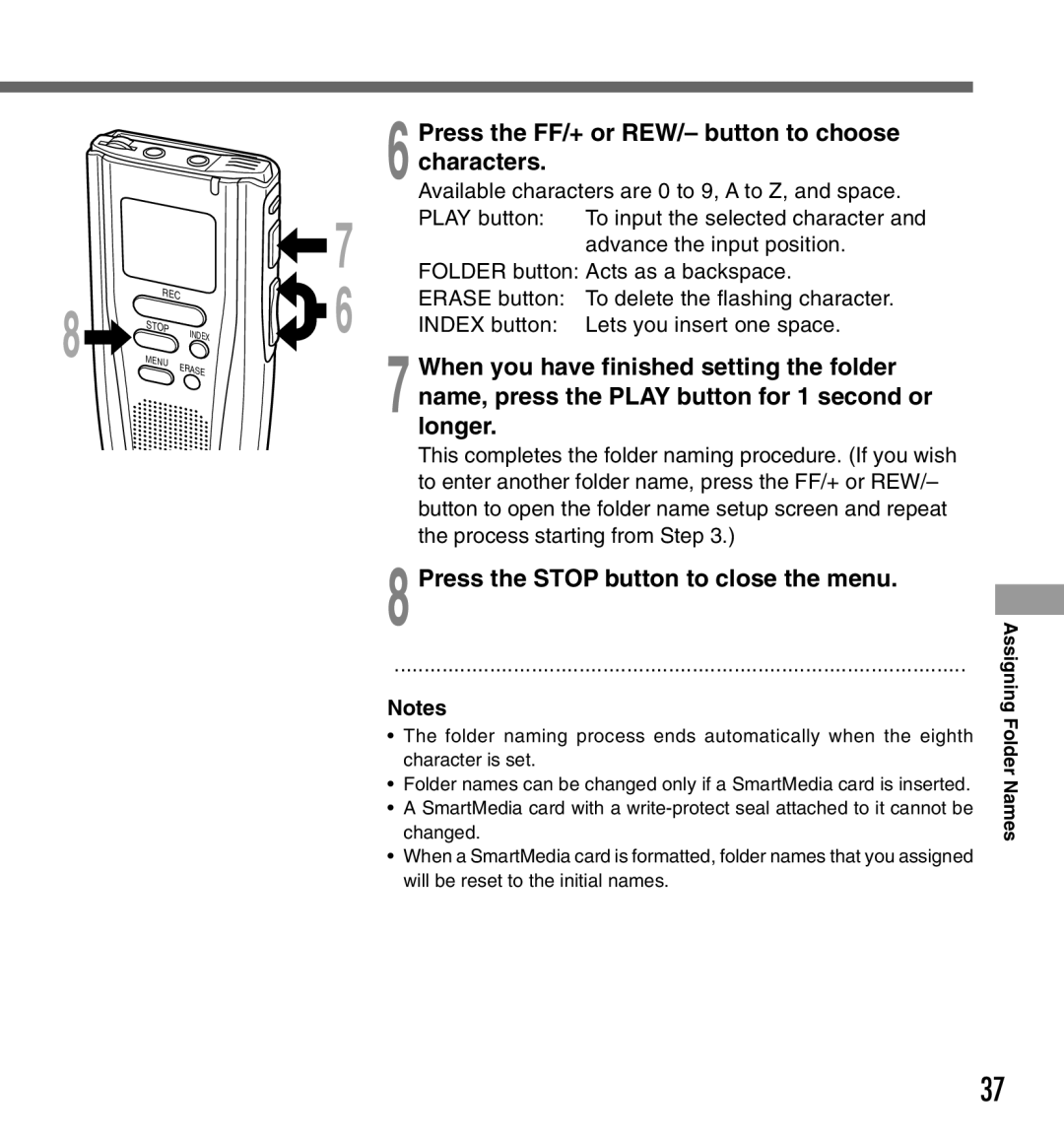 Olympus DS2000 manual Press the FF/+ or REW/- button to choose characters, Press the Stop button to close the menu 