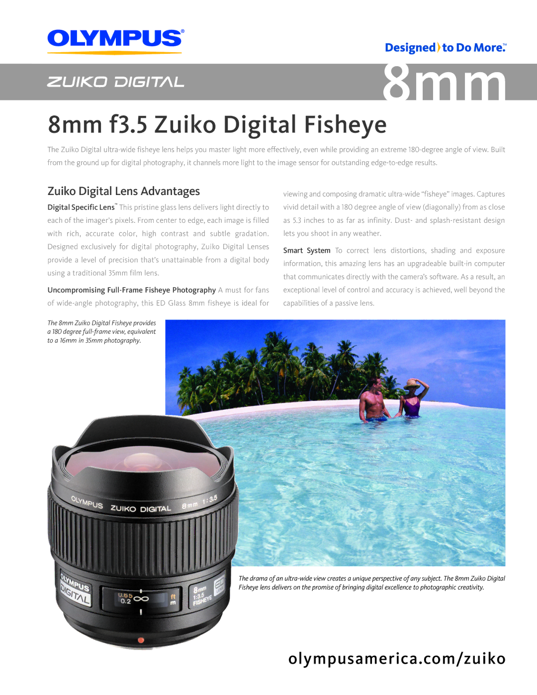 Olympus 261010 manual 8mm f3.5 Zuiko Digital Fisheye, Zuiko Digital Lens Advantages 