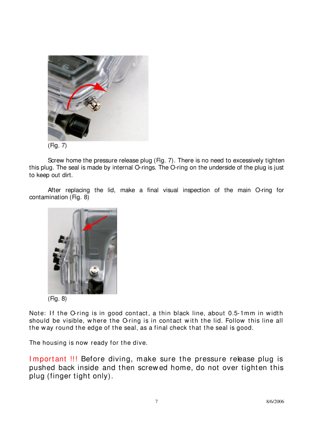 Olympus FL-50 user manual Housing is now ready for the dive 