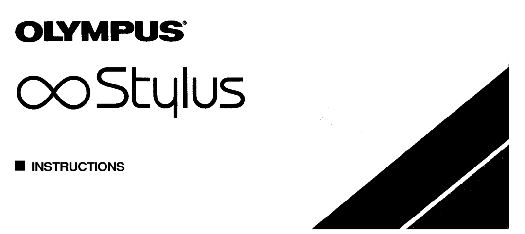 Olympus Infinity Stylus manual Instructions 