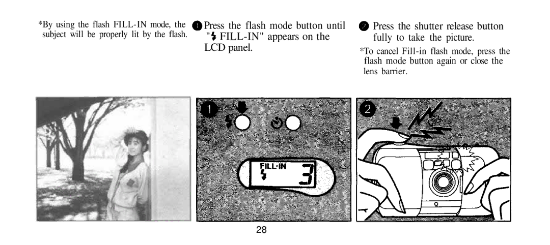 Olympus Infinity Stylus manual Press the flash mode button until, FILL-IN appears on Fully to take the picture LCD panel 