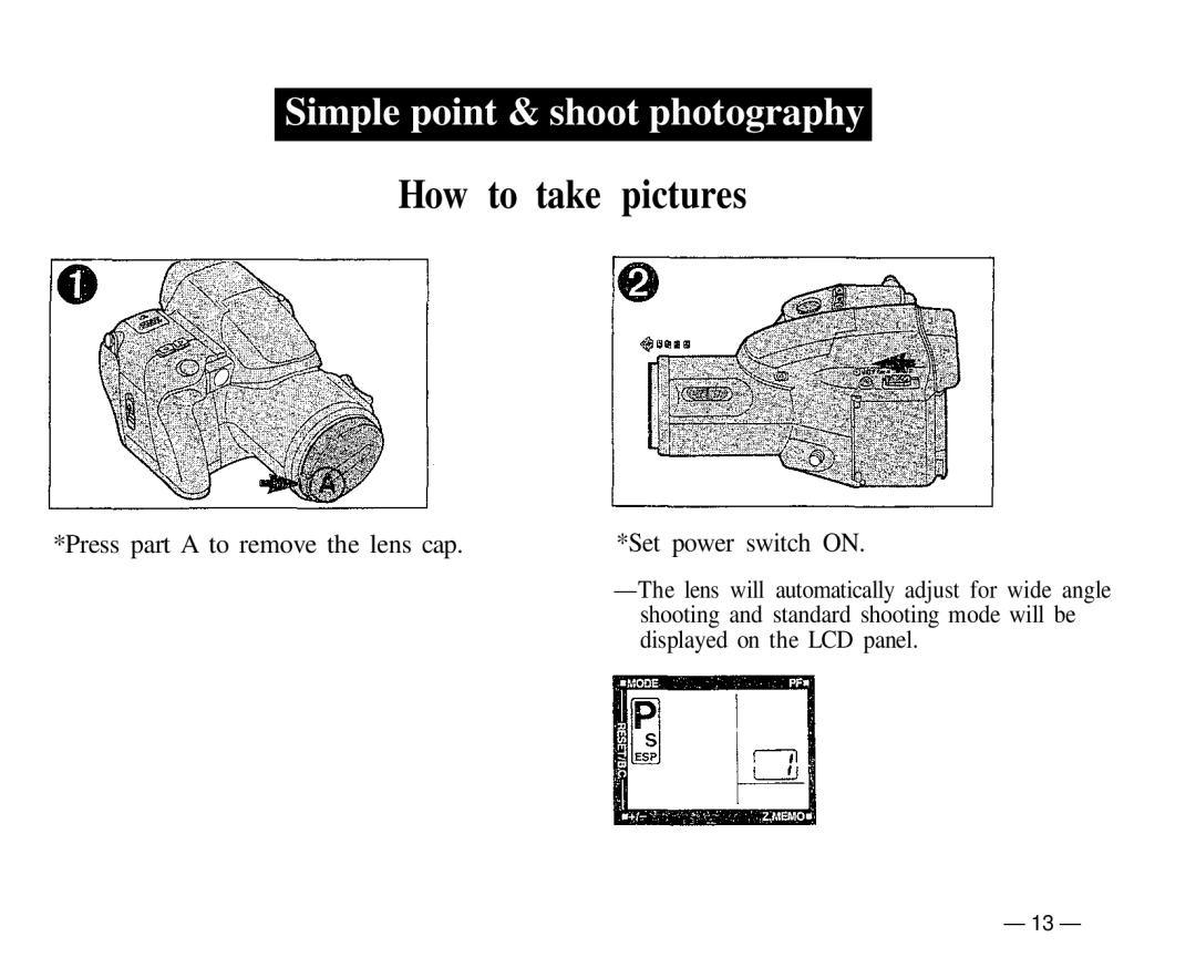 Olympus IS-1 manual How to take pictures, Press part a to remove the lens cap Set power switch on 