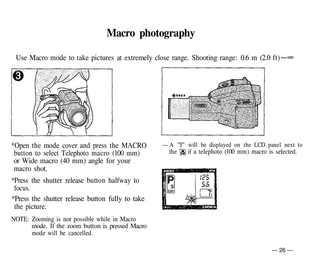 Olympus IS-1 manual Macro photography, Button to select Telephoto macro 100 mm 