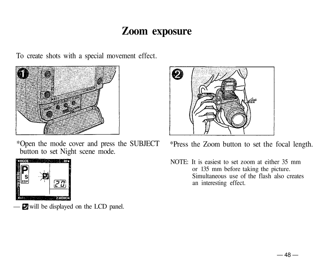 Olympus IS-1 manual Zoom exposure, Press the Zoom button to set the focal length 