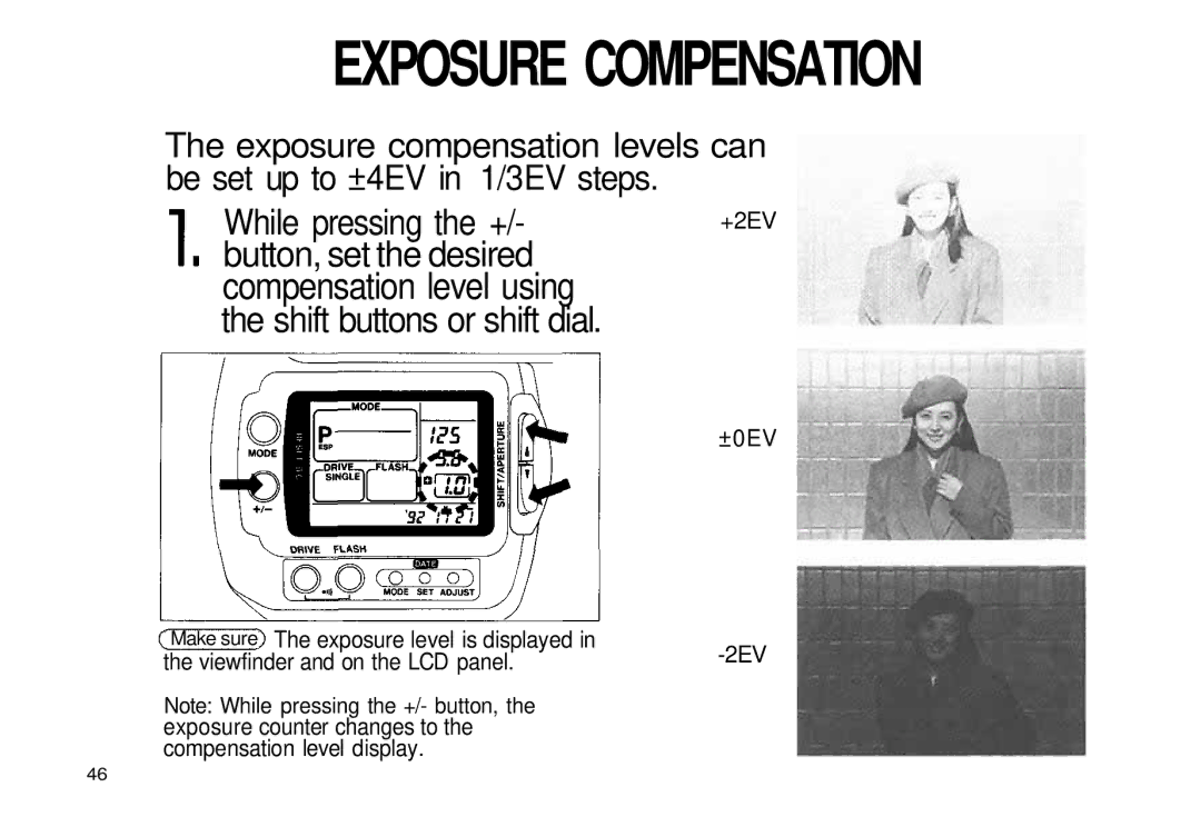 Olympus iS-3 DLX manual Exposure Compensation, While pressing the + 