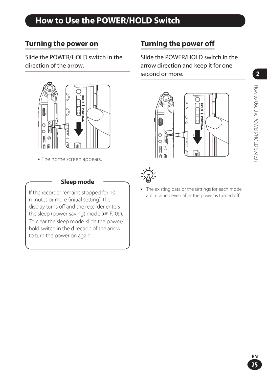 Olympus LS-100 How to Use the POWER/HOLD Switch, Turning the power on Turning the power off, Slide the POWER/HOLD switch 