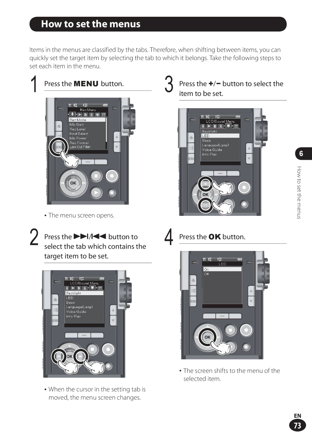 Olympus LS-100 user manual How to set the menus, Press the Menu button, Item to be set, Press the 9/0button to 