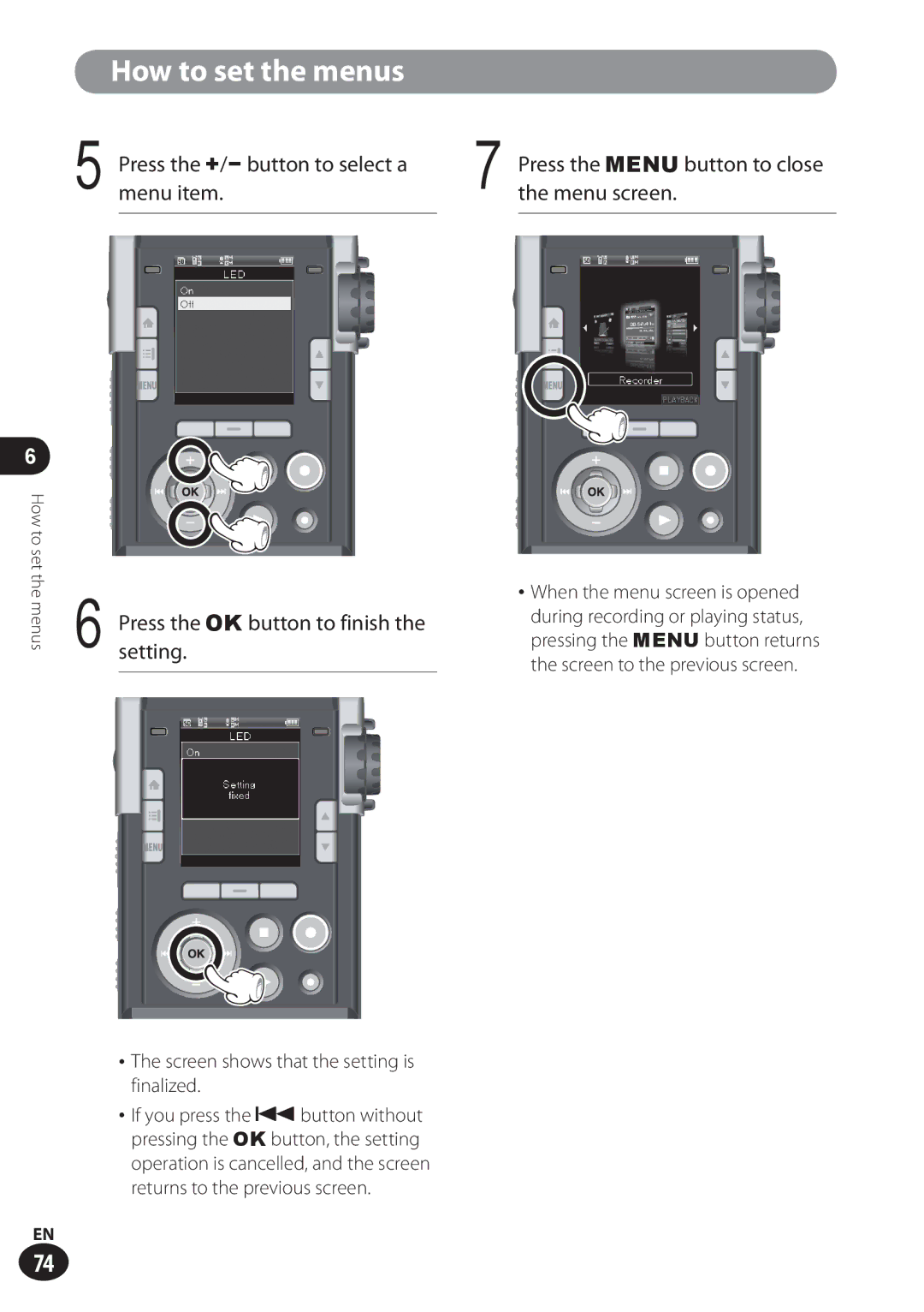 Olympus LS-100 Press the +/ − button to select a, Menu item Menu screen, Setting, Press the Menu button to close 