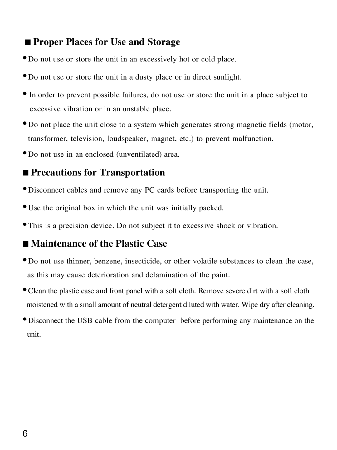 Olympus MAUSB-1 user manual Proper Places for Use and Storage 