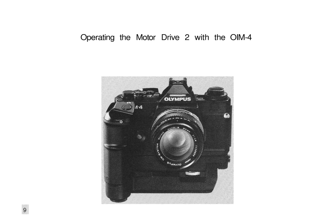 Olympus manual Operating the Motor Drive 2 with the OIM-4 