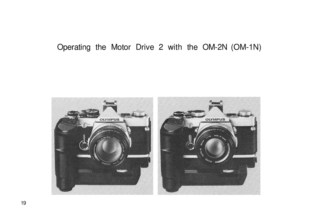 Olympus manual Operating the Motor Drive 2 with the OM-2N OM-1N 