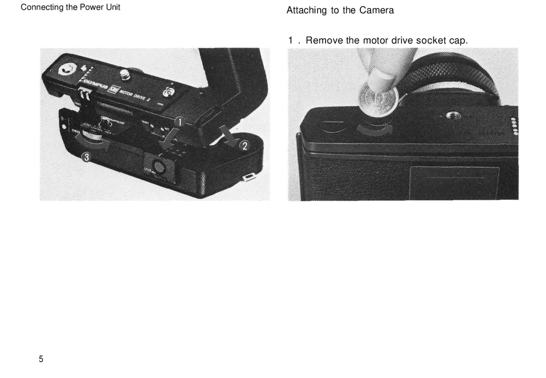 Olympus Motor Drive 2 manual Remove the motor drive socket cap 