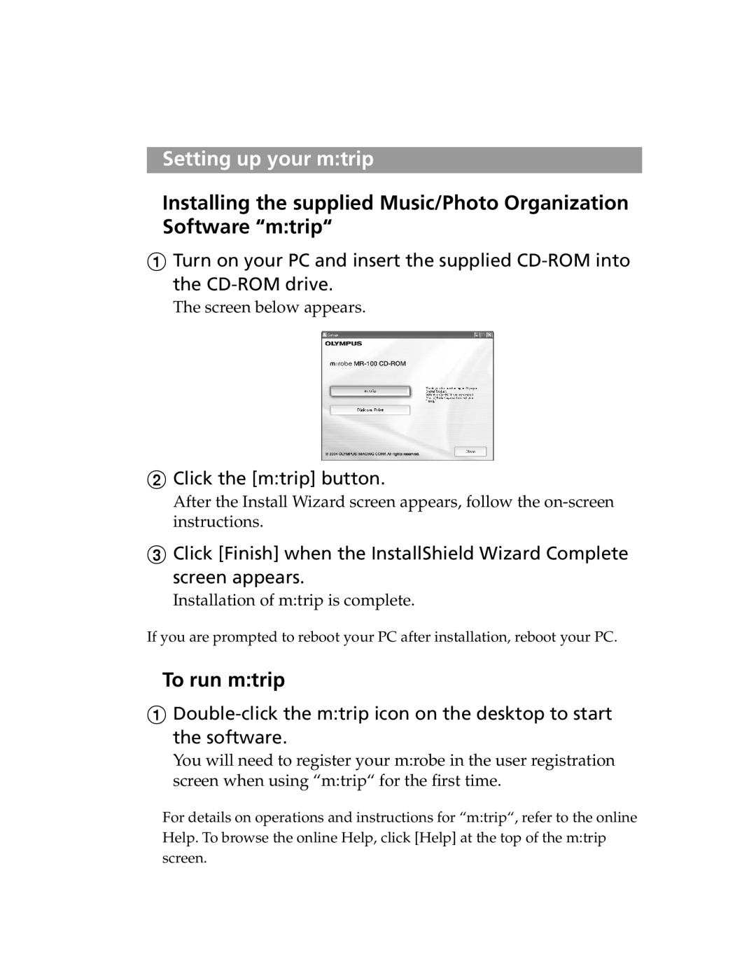 Olympus MR-100 quick start Setting up your mtrip, To run mtrip 