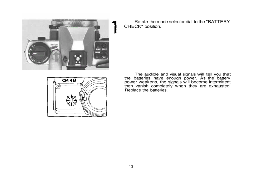 Olympus 101200, om-4t manual Rotate the mode selector dial to the Battery Check position 