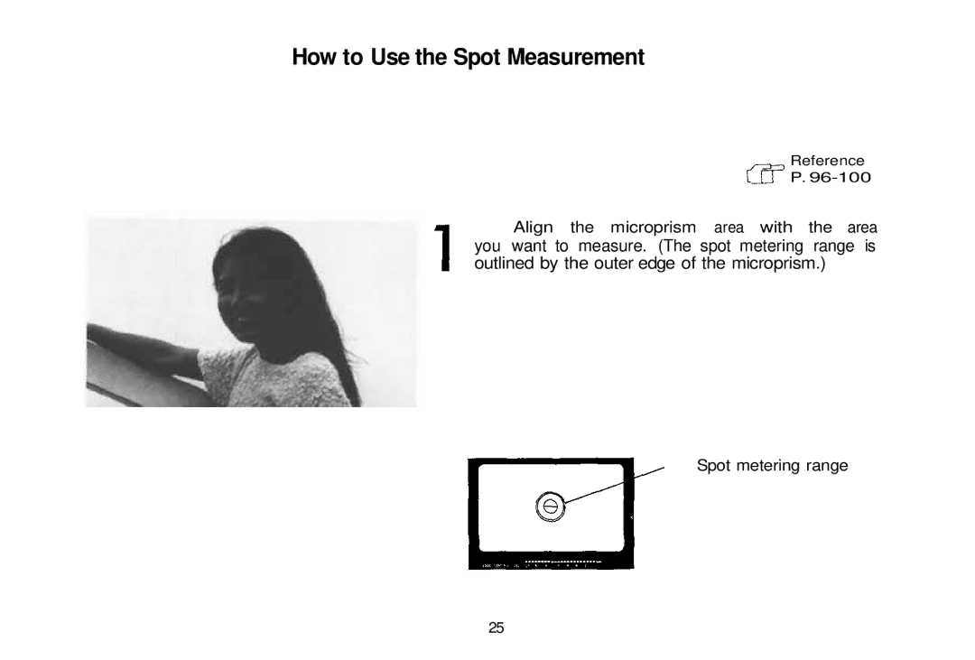 Olympus om-4t, 101200 manual How to Use the Spot Measurement 