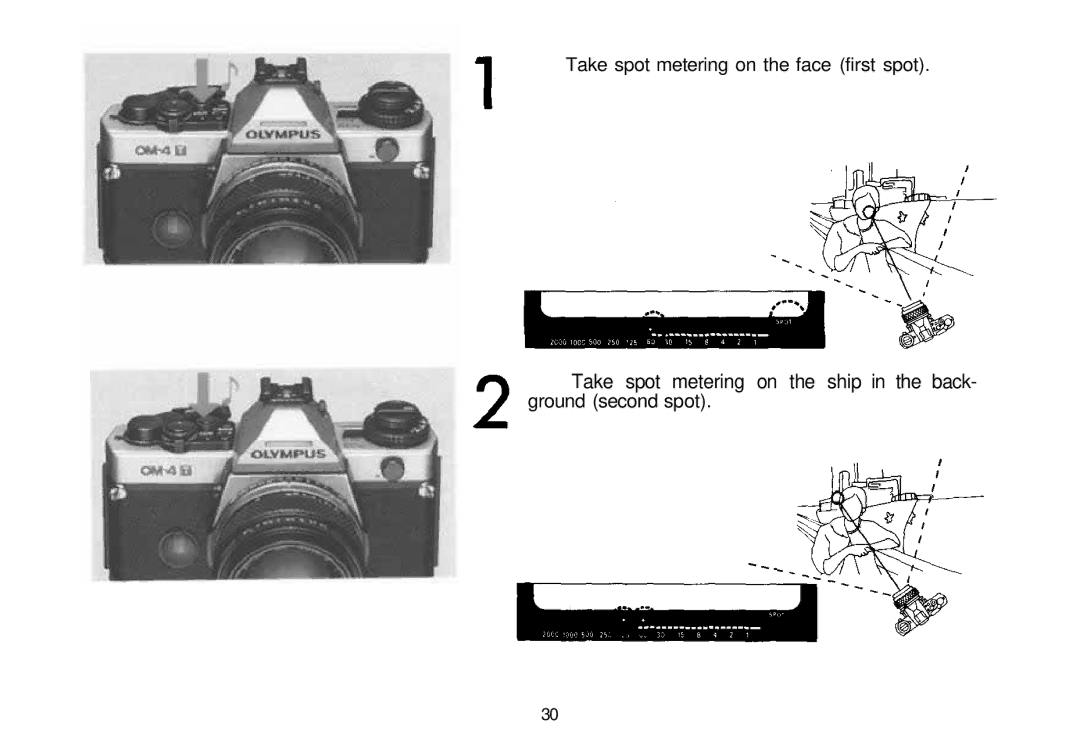 Olympus 101200, om-4t manual Take spot metering on the ship in the back 