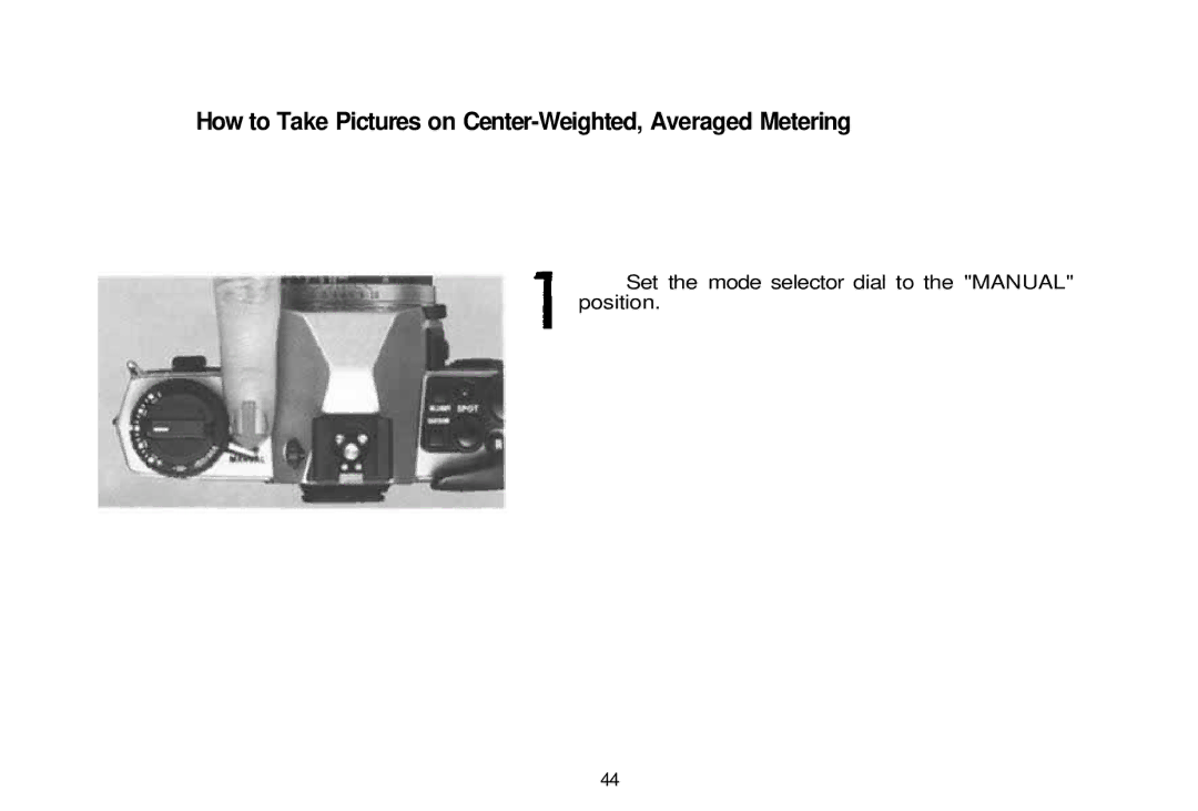 Olympus 101200, om-4t manual How to Take Pictures on Center-Weighted, Averaged Metering 