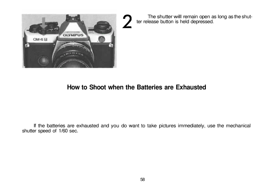 Olympus 101200, om-4t manual How to Shoot when the Batteries are Exhausted 