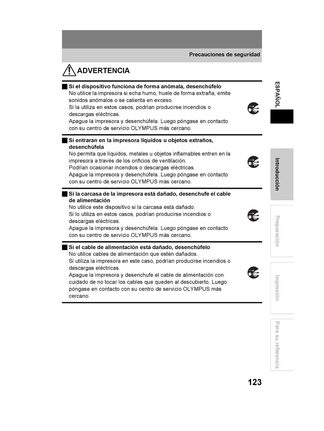 Olympus P-11 instruction manual 123, Precauciones de seguridad, Si el cable de alimentación está dañado, desenchúfelo 