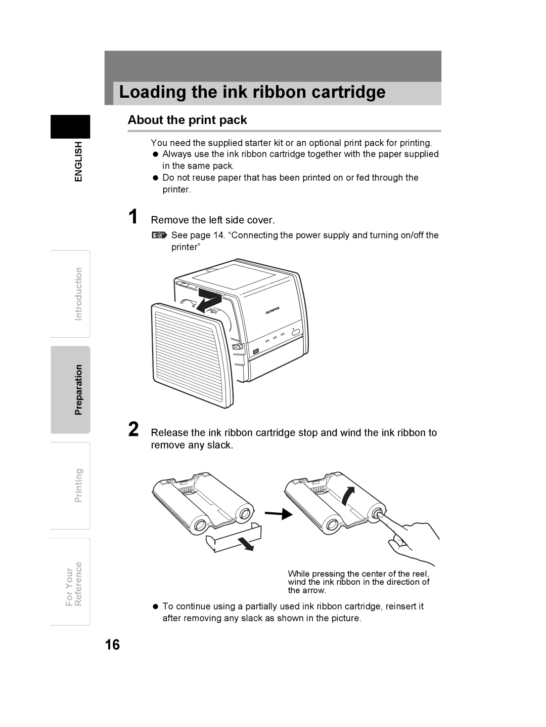 Olympus P-11 instruction manual Loading the ink ribbon cartridge, About the print pack, Remove the left side cover 