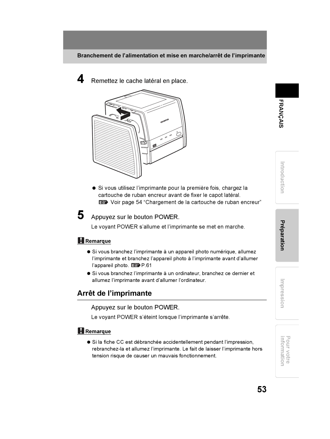 Olympus P-11 instruction manual Arrêt de l’imprimante, Remettez le cache latéral en place, Appuyez sur le bouton Power 