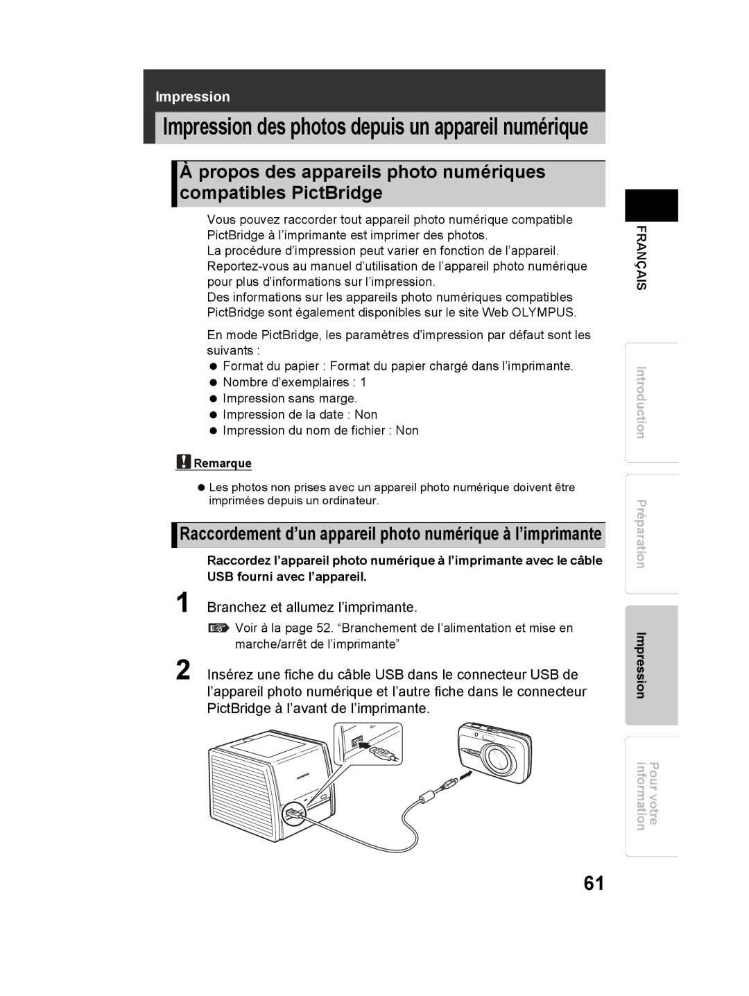 Olympus P-11 instruction manual Raccordement d’un appareil photo numérique à l’imprimante, Branchez et allumez l’imprimante 