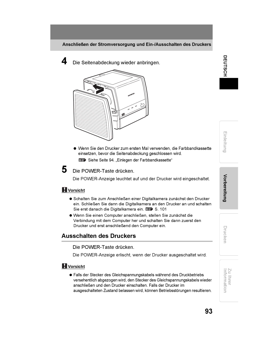 Olympus P-11 instruction manual Ausschalten des Druckers, Die Seitenabdeckung wieder anbringen, Die POWER-Taste drücken 