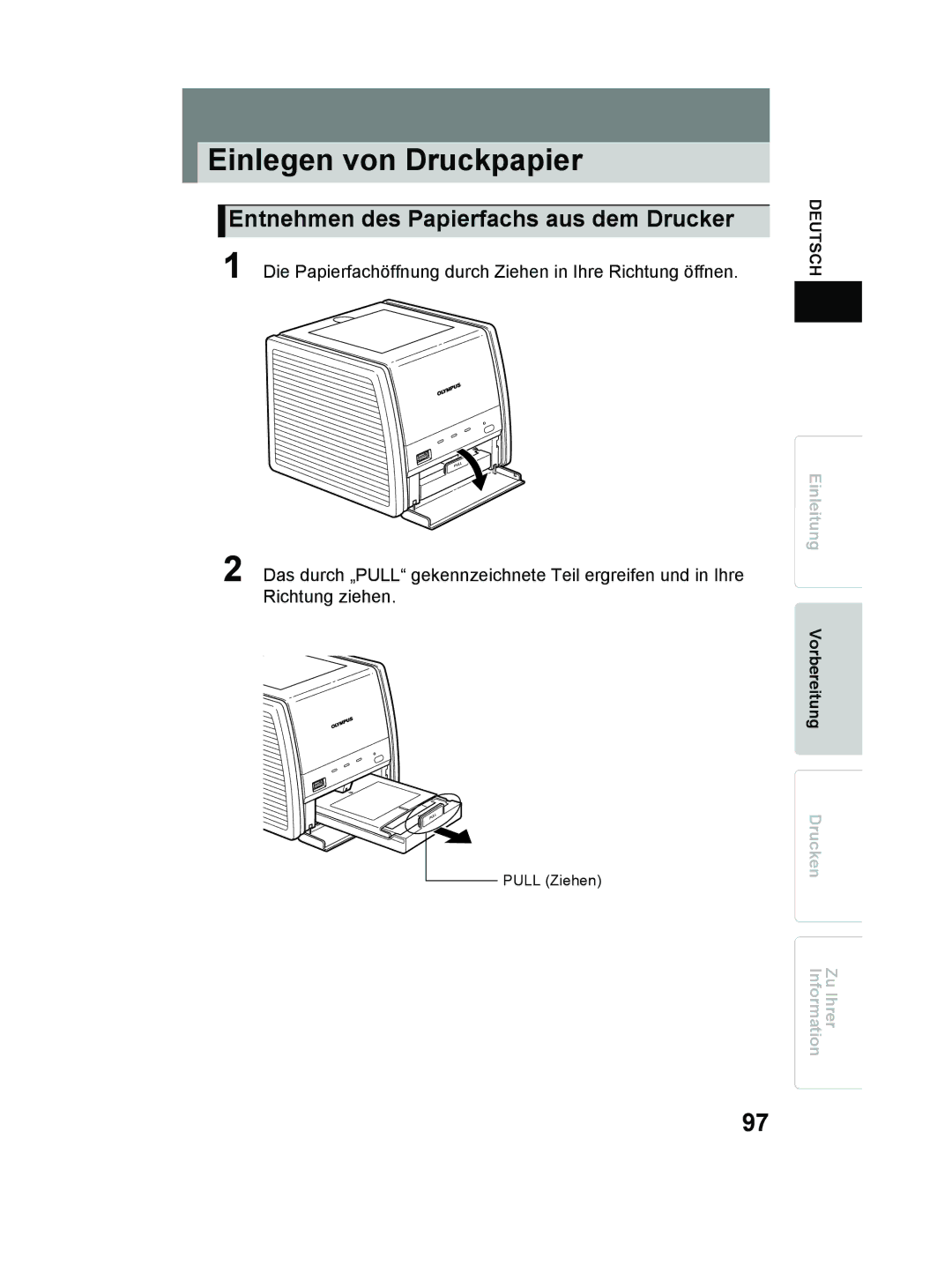 Olympus P-11 instruction manual Einlegen von Druckpapier, Entnehmen des Papierfachs aus dem Drucker 