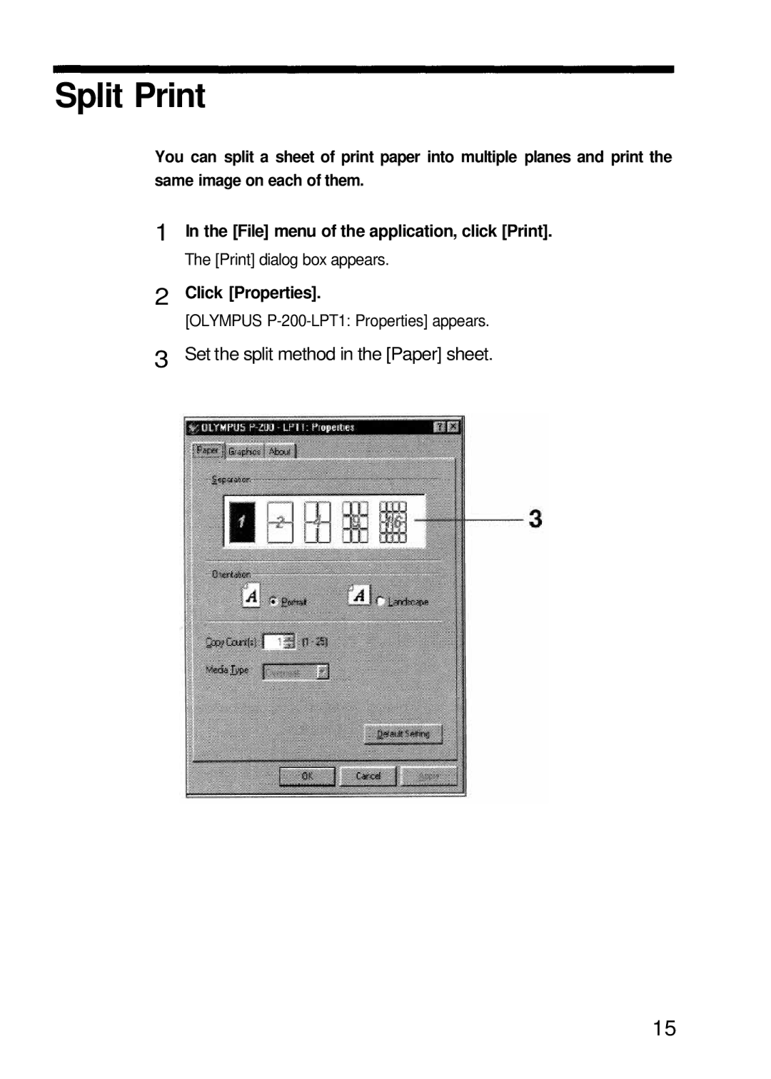 Olympus P-200 manual Split Print, File menu of the application, click Print, Click Properties 