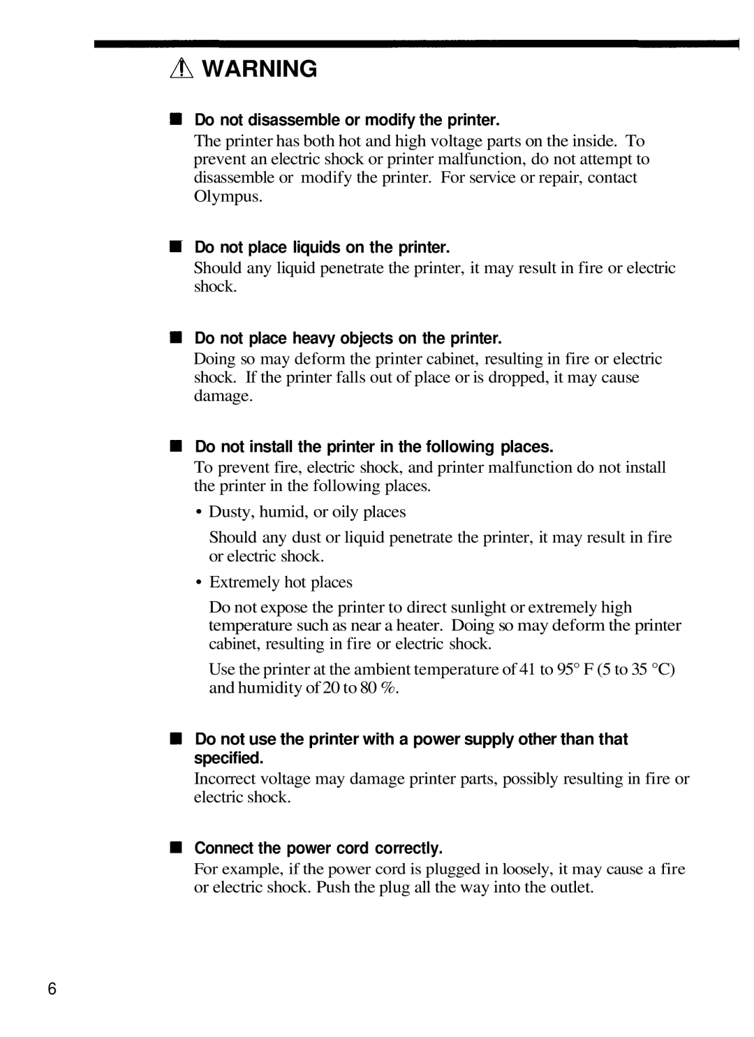 Olympus P-330N manual Do not disassemble or modify the printer, Do not place liquids on the printer 